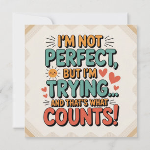 Invitación No Soy Perfecto, Pero Al Menos Lo Estoy Intentando