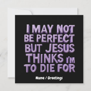 Invitación No soy perfecto, pero Jesús murió por mí