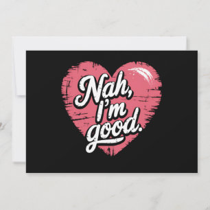 Invitación No, soy un buen chico anti San Valentín