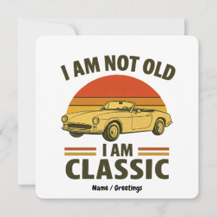 Invitación No Soy Viejo Soy Clásico Diseño de Coche Divertido