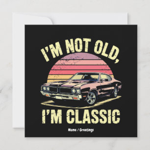 Invitación No Soy Viejo Soy Clásico Divertido Gráfico Retro C