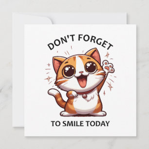 Invitación No te olvides de sonreír hoy gato feliz divertido