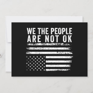 Invitación Nosotros, el pueblo, no estamos bien, bandera nort