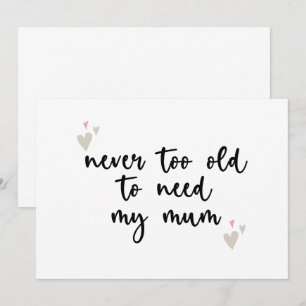 Invitación Nunca demasiado viejo para necesitar a mi mamá Reg