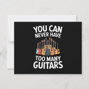 Invitación Nunca Puedes Tener Demasiadas Guitarras Músico Div