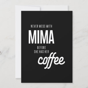 Invitación Nunca Se Mess Con Mima Antes De Que Le Haya Café