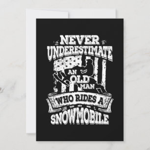Invitación Nunca Subestimes A Un Viejo Con Un Snowmobile