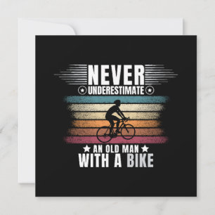 Invitación Nunca Subestimes A Un Viejo En Bicicleta