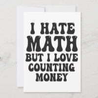 Odio las matemáticas pero amo contar dinero divert