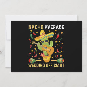 Invitación Oficiante de bodas promedio Nacho Fiesta Mexicana