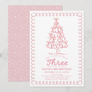 Invitación Oh Christmas Three Pink Bow Tree 3rd Birthday