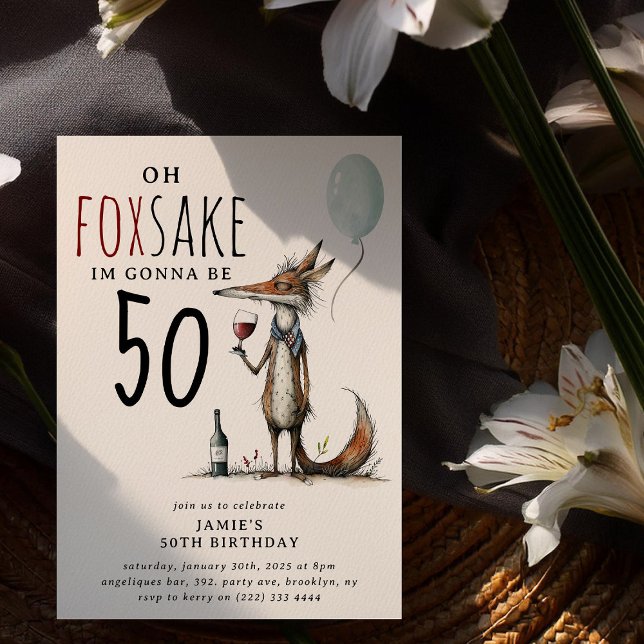 Invitación Oh Foxsake' curioso cumpleaños de adultos extravag (Subido por el creador)