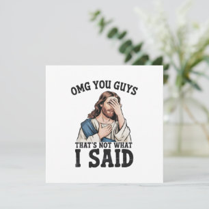 Invitación OMG Chicos Eso No Es Lo Que Dije Jesús Meme