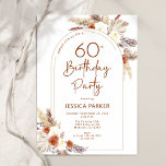 Invitación Pampas Grass Arch Terracotta Boho 60º cumpleaños<br><div class="desc">Invitación a la fiesta de cumpleaños número 60 en terracota naranja quemado y blanco. Hermoso diseño minimalista moderno con acentos botánicos pintados a mano. Presenta pasto pampas, hojas, rosas y tipografía de escritura. La temática del desierto de estilo bohemio moderno es perfecta para otoño, invierno, primavera o verano. Puede seleccionar...</div>