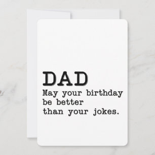 Invitación Papá, que tu cumpleaños sea mejor que tus chistes