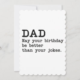 Invitación Papá, que tu cumpleaños sea mejor que tus chistes