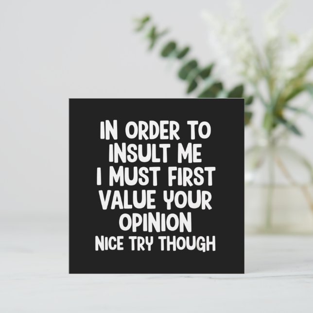 Invitación Para Insultarme Debo Primero Valorar Tu  (Anverso de pie)