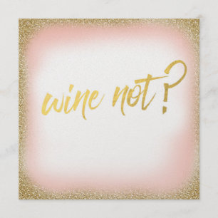 Invitación Peach Gold Wine Not Invitation Pearl