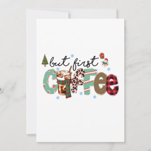 Invitación Pero Primero Café Feliz Navidad