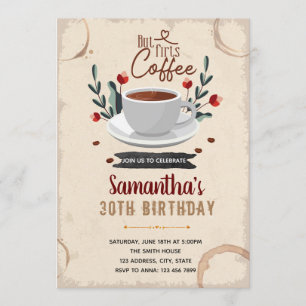 Invitación Pero primero tema cumpleaños café
