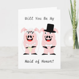 Invitación Pigs Maid Of Honor Request