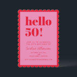 Invitación Pink and Red Modern 50th Scalloped Birthday Party<br><div class="desc">Make a vibrant statement with this eye-catching scalloped-edge birthday invitation! Featuring bold red “hello 50!” text on a pink background,  this playful and modern card invites guests to celebrate a milestone birthday in style. Fully customizable with name,  date,  location,  and RSVP info.</div>
