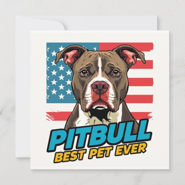 Invitación Pitt Bulls Are The Best Pet Ever (Anverso)