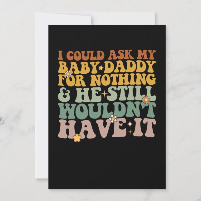 Invitación Podría Pedirle A Mi Papá Nacido Nada Y Todavía (Anverso)