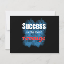 Invitación positive quotes\success is the revenge