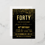 Invitación Postal Con Relieve Metalizado 40.º Fiesta de cumpleaños | Confetti de oro deslum<br><div class="desc">Esta invitación formal, elegante, moderna y de moda para el Relieve metalizado de cumpleaños número 40 es apta para hombres o mujeres. Comprende líneas limpias doradas, un guión gótico elegante de funda superior y un sofisticado texto de Relieve metalizado dorado sobre un fondo negro con duchas de confeti dorado brillante,...</div>