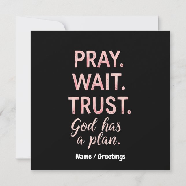 Invitación Pray Wait Trust - Dios tiene un plan Inspirador (Anverso)