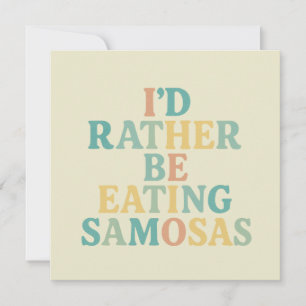 Invitación preferiría comer samosas
