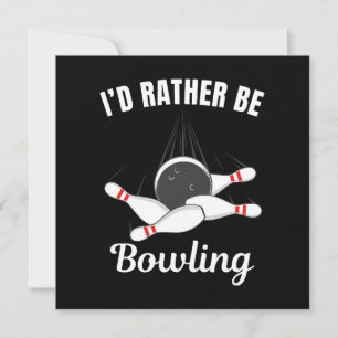 Invitación Preferiría estar jugando bolos
