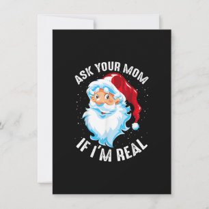 Invitación Pregúntale a tu mamá si soy Navidades de verdad di