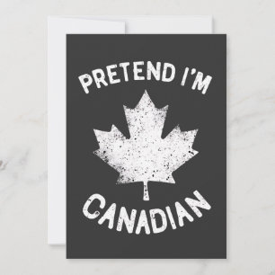 Invitación Pretende que soy canadiense por el día de Canadá