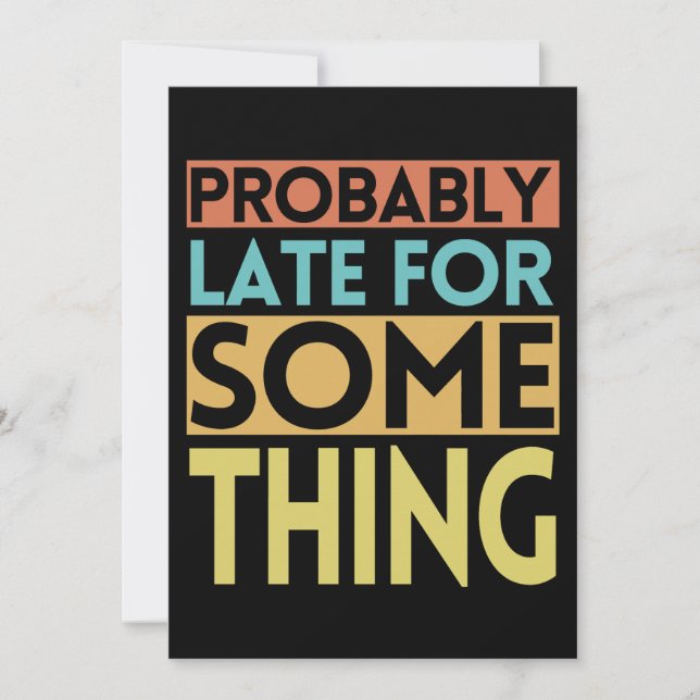 INVITACIÓN PROBABLEMENTE TARDE PARA ALGO (Anverso)