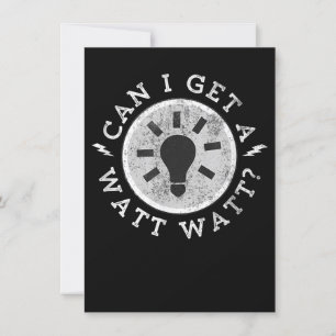 Invitación ¿Puedo conseguir un Watt Funny Avers Electrician E