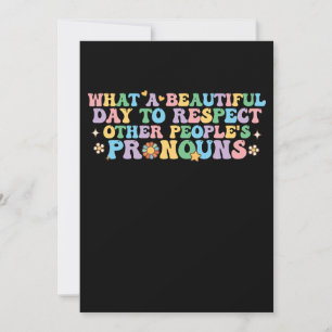 Invitación Qué hermoso día para respetar el pro de otras pers