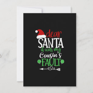 Invitación Querido Santa Fue Culpa de Mi Primo Navidad Primo