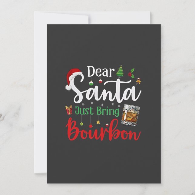 Invitación Querido Santa Solo Trae Navidad Para Beber Bourbon (Anverso)