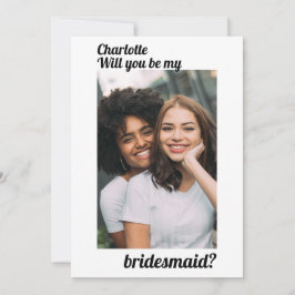 Invitación ¿Quieres Ser Mi Dama de Honor Foto Personalizada