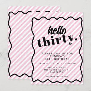 Invitación Rayas blancas rosadas Treinta y Treinta cumpleaños