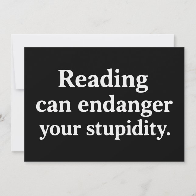 Invitación Reading can endanger your stupidity (Anverso)