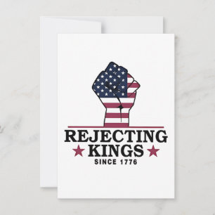 Invitación Rechazar reyes desde 1776 4 de julio contra Trump