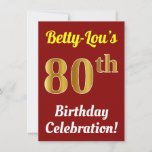Invitación Red, Faux Gold 80th Birthday Celebration   Name<br><div class="desc">Este diseño de invitación para fiestas de cumpleaños incluye un mensaje como "¡La celebración de cumpleaños número 80 de Betty-Lou!", donde se puede personalizar el nombre, y donde el número "80" tiene una apariencia falsa de oro. También tiene un fondo de color rojo. Los detalles del evento en la parte...</div>