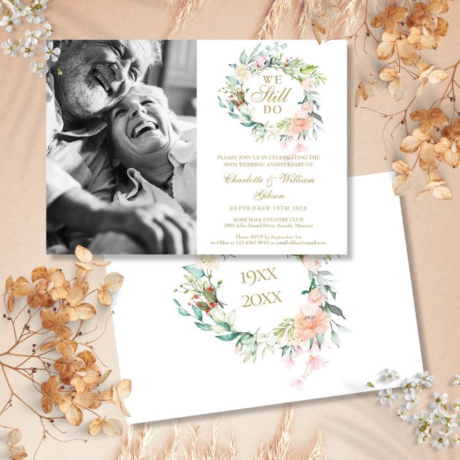 Invitación Renovación de votos Todavía lo hacemos Foto aniver (Vow Renewal We Still Do Floral Photo Anniversary Invitation)