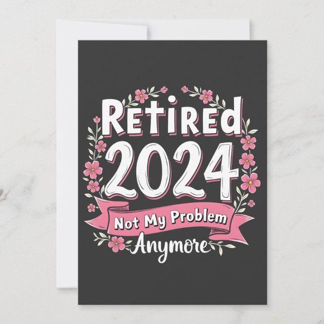 Invitación Retirada 2024 Ya no es mi problema la jubilación (Anverso)