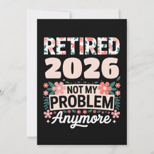Invitación Retirada 2026 No Es Mi Problema Más Rosa Mujeres