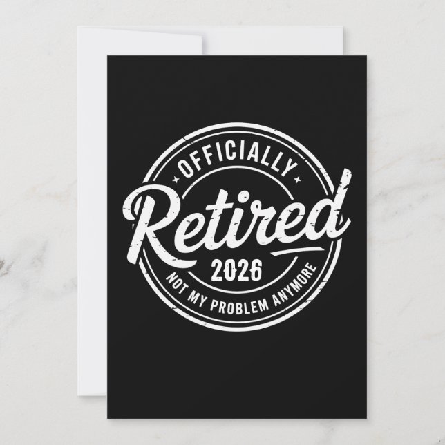 Invitación Retired 2026 Not My Problem Anymore Retirement (Anverso)