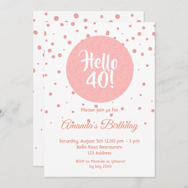 Invitación Rosa de cumpleaños oro confetti blanco hola 40 (Anverso / Reverso)